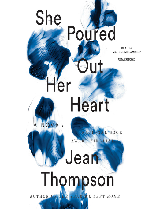 Title details for She Poured Out Her Heart by Jean Thompson - Available